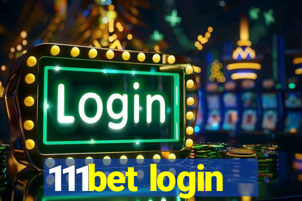 111bet login